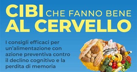 I Cibi Che Fanno Bene Al Cervello VIDEO LEZIONE CiboSerio It