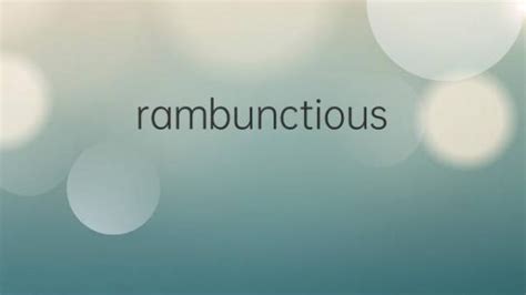 Rambunctious Rambunctious