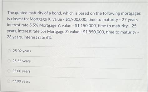 Solved The Quoted Maturity Of A Bond Which Is Based On The Chegg