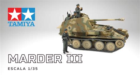 Armando Historia Maqueta Tamiya Cazacarros MARDER III M YouTube