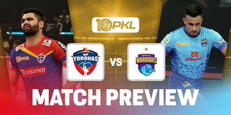 PKL 10 UP Yoddhas Vs Bengal Warriors Predicted 7 Team News When