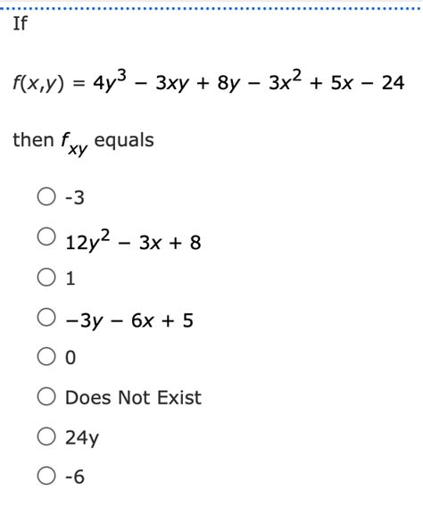 Solved If Fxy4y3−3xy8y−3x25x−24 Then Fxy Equals −3