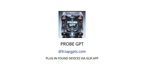 Probe Gpt Gpts Features And Functions Examples And Prompts Gpt Store