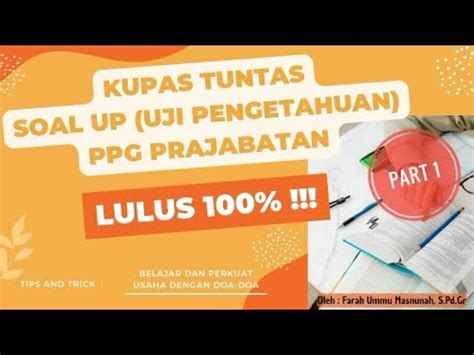 KUPAS TUNTAS SOAL UP Uji Pengetahuan PPG SIAP LULUS 100 YouTube