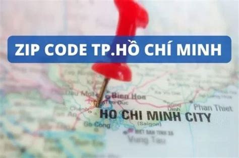 Một số bảng mã ZIP code Hồ Chí Minh được cập nhật mới nhất hiện nay