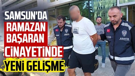 Samsun da Ramazan Başaran cinayetinde yeni gelişme YouTube