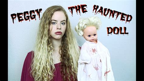 PEGGY THE HAUNTED DOLL YouTube