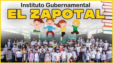 Instituto Gubernamental El Zapotal YouTube