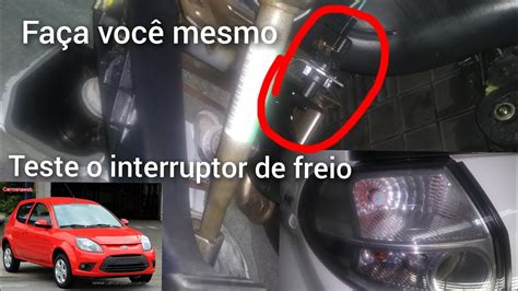 Como Testar Interruptor De Luz De Freio Do Ford Ka Canaldoka9364