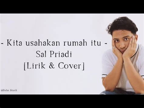 Kita Usahakan Rumah Itu Sal Priadi Cover By Pilau Terdengar