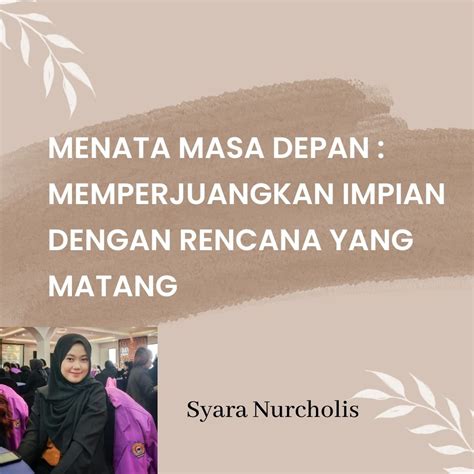 Menata Masa Depan Memperjuangkan Impian Dengan Rencana Yang Matang