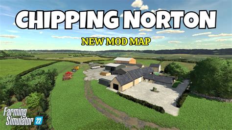 Chipping Norton Fs22 Map Tour Review New Mod Map Farming