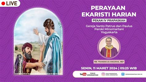 Perayaan Ekaristi Pekan IV Prapaskah Misa Senin 11 Maret 2024 05 25