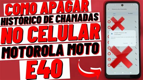 COMO APAGAR HISTÓRICO DE CHAMADAS NO CELULAR MOTOROLA MOTO E40 YouTube