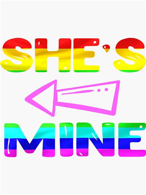 Lesbian Couple Shes Mine Matching Lgbt Sticker For Sale By Xmanino16 Redbubble