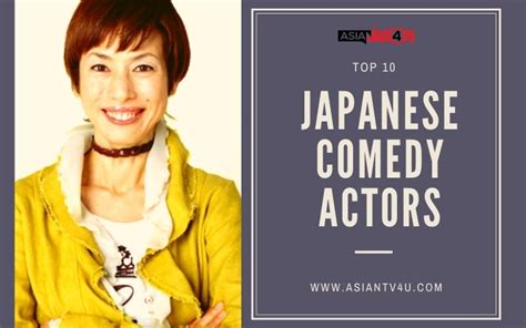 Top 10 Japanese Comedy Actors - Asiantv4u