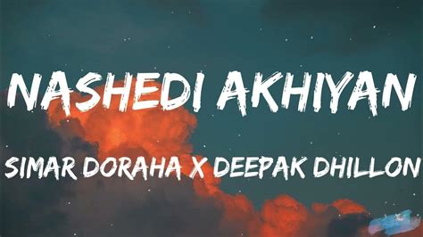 Simar Dorraha Nashedi Akhan Lyrics Deepak Dhillon Latest New