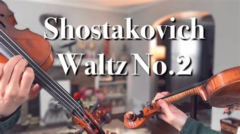 Dmitri Shostakovich Waltz No2 Two Violins And Four Violas L 쇼스타코비치 왈츠 2번 바이올린 비올라 Youtube