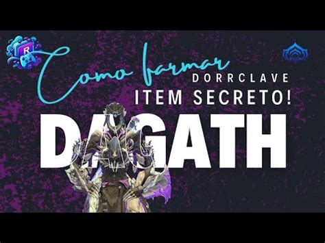 Dagath Dorrclave E Item Secreto Como Farmar Warframe Dicas Abyss