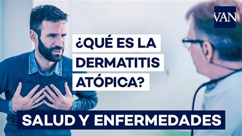 Dermatitis Atópica Síntomas Causas Y Cómo Tratar La Enfermedad