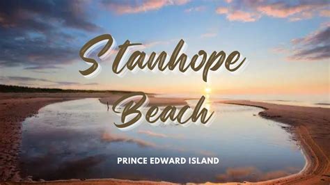 Stanhope Beach Beach Of Prince Edward Island P E I Canada YouTube