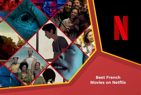 Best French Movies On Netflix Updated In September Rantent