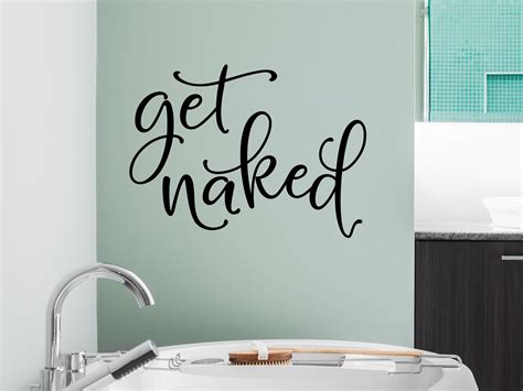 Get Naked Wall Decal Get Naked Decal Bathroom Wall Decal Etsy