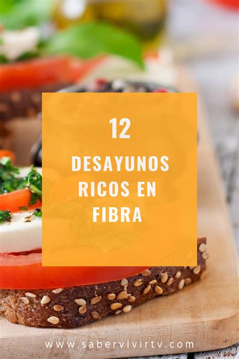 Descubrir 34 Imagen 12 Desayunos Ricos En Fibra Para Vencer El