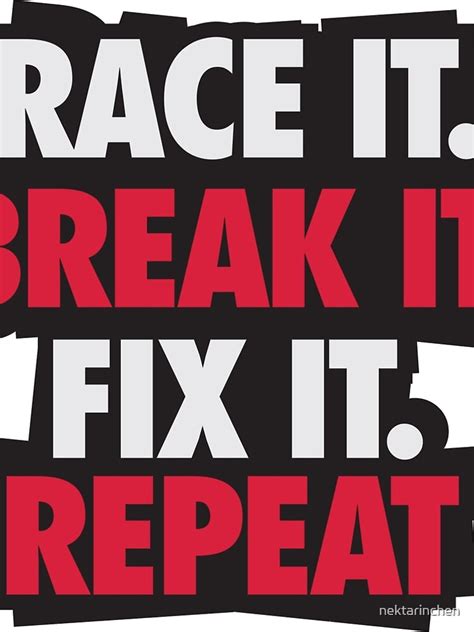 Race It Break It Fix It Repeat Sticker By Nektarinchen Redbubble