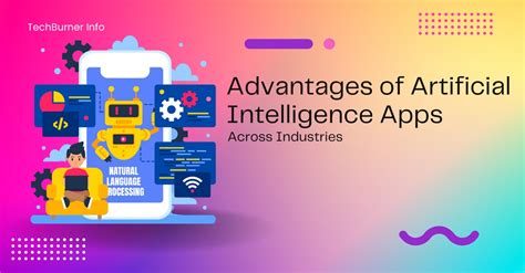 Advantages Of Artificial Intelligence Apps Across Industries