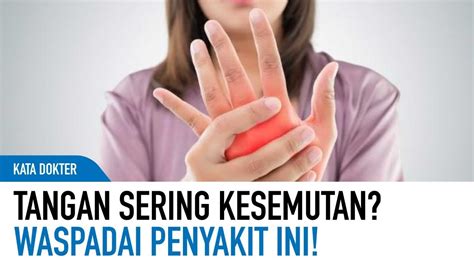 Tangan Sering Kesemutan Waspadai Gejala Carpal Tunnel Syndrome Kata