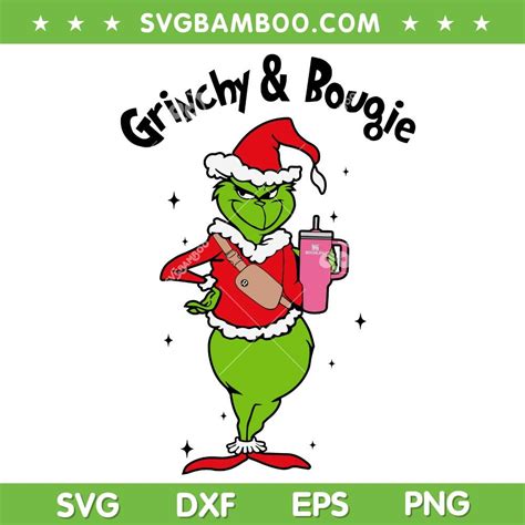 Grinchy And Bougie Svg Png Funny Grinch Stanley Tumbler And Bag Svg