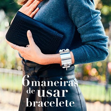 6 Maneiras De Usar Bracelete STEAL THE LOOK