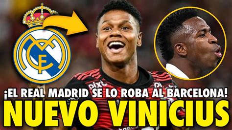 El Real Madrid Ficha Al Nuevo Vinicius Y Se Lo Roba Al Barcelona El