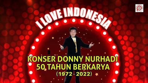 Donny Nurhadi I Love Indonesia Youtube