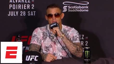 [full] Dustin Poirier Ufc Calgary Post Fight Press Conference Espn Youtube