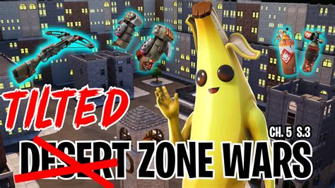 Desert Zone Wars Tilted Remake By Yuhh Fortnite