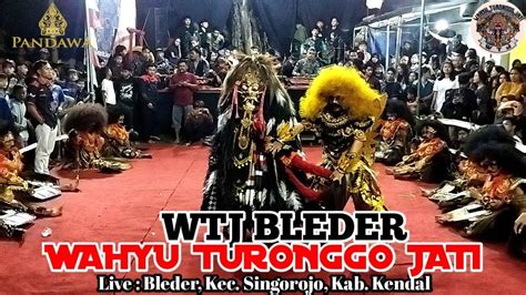 Wtj Bleder Wahyu Turonggo Jati Bleder Youtube