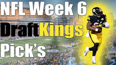 Draftkings Nfl Week 6 Picks Dfs Fantasy Football Youtube