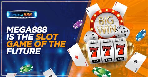 Mega888 Is The Slot Game Of The Future Mega888 Services