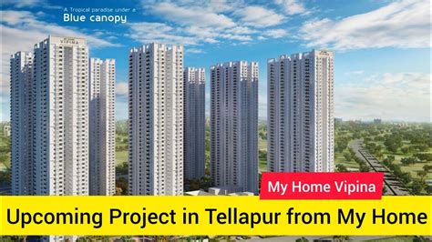 My Home Vipina Upcoming Apartment From My Home Group In Tellapur