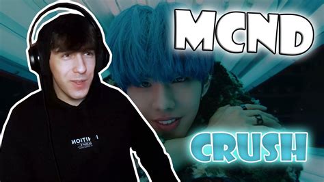 Mcnd Crush Mv Reaction Youtube