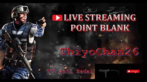 Live Point Blank Mabar Pb Guys Livestreaming