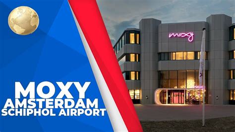 Moxy Amsterdam Schiphol Airport The Netherlands Europe 4K UHD HDR