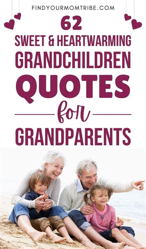 62 Sweet And Heartwarming Grandchildren Quotes For Grandparents