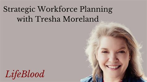 Strategic Workforce Planning With Tresha Moreland Youtube