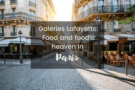 Galeries Lafayette: Food And Foodie Heaven In Paris – Travel Belles