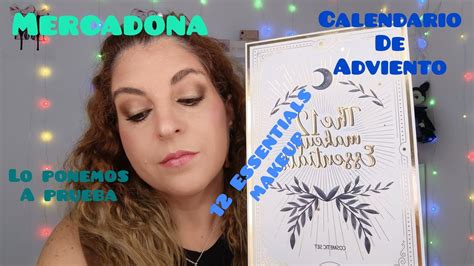 CALENDARIO DE ADVIENTO MERCADONA12 ESSENTIALS DE MAKEUPLO PONEMOS A