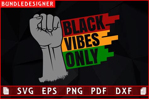 Black Vibes Only Black History Month Svg Graphic By Bundledesigner