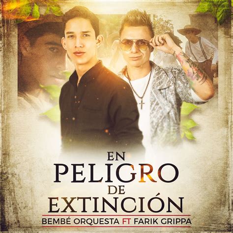 En Peligro de Extinción feat Farik Grippa Single álbum de Bembe